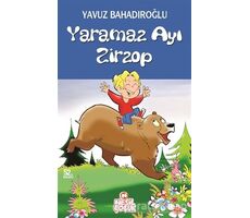 Yaramaz Ayı Zirzop - Yavuz Bahadıroğlu - Nesil Çocuk Yayınları