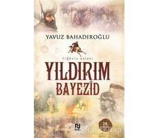 Yıldırım Bayezid - Yavuz Bahadıroğlu - Nesil Yayınları