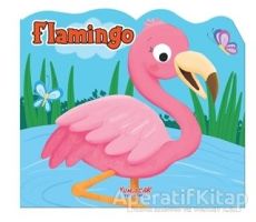 Flamingo - Şekilli Kitap - Kolektif - Yumurcak Yayınları