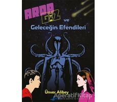 Arda Giz ve Geleceğin Efendileri - Ünver Alibey - Bulut Yayınları