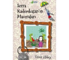 Serra Kadembasan’ın Maceraları - Ünver Alibey - Bulut Yayınları