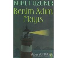 Benim Adım Mayıs - Buket Uzuner - Everest Yayınları