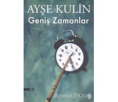 Geniş Zamanlar - Ayşe Kulin - Everest Yayınları