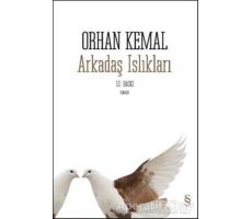 Arkadaş Islıkları - Orhan Kemal - Everest Yayınları