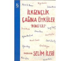 İlk Gençlik Çağına Öyküler 2. Cilt - Derleme - Everest Yayınları