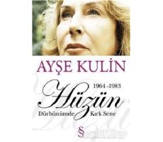 Hüzün Dürbünümde Kırk Sene - Ayşe Kulin - Everest Yayınları