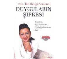 Duyguların Şifresi - Bengi Semerci - Alfa Yayınları