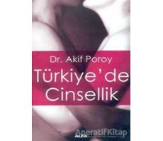 Türkiye’de Cinsellik - Akif Poroy - Alfa Yayınları