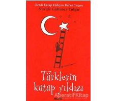 Türklerin Kutup Yıldızı - Nüvide Gültunca Tulgar - Alfa Yayınları
