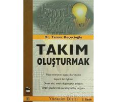 Takım Oluşturmak - Tamer Keçecioğlu - Alfa Yayınları