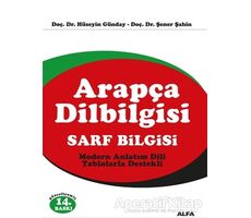 Arapça Dilbilgisi Sarf Bilgisi - Hüseyin Günday - Alfa Yayınları