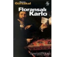 Floransalı Karlo - Necmi Gürsakal - Everest Yayınları