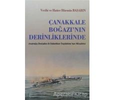 Çanakkale Boğazı’nın Derinliklerinde - Hatice Hürmüz Başarın - Galata Yayıncılık