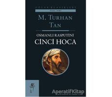 Osmanlı Rasputini Cinci Hoca - M. Turhan Tan - Oğlak Yayıncılık