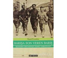 Barışa Son Veren Barış - David Fromkin - Epsilon Yayınevi