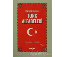 Örneklerle Bugünkü Türk Alfabeleri - Ahmet Bican Ercilasun - Akçağ Yayınları