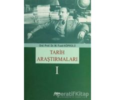 Tarih Araştırmaları 1 - Mehmed Fuad Köprülü - Akçağ Yayınları - Ders Kitapları