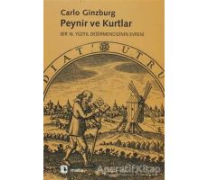 Peynir ve Kurtlar - Carlo Ginzburg - Metis Yayınları