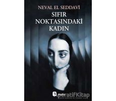 Sıfır Noktasındaki Kadın - Neval El Saddavi - Metis Yayınları