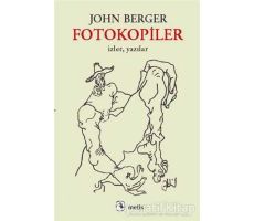 Fotokopiler - John Berger - Metis Yayınları