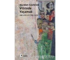 Vitrinde Yaşamak - Nurdan Gürbilek - Metis Yayınları