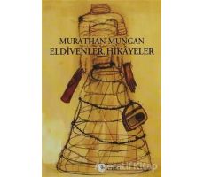 Eldivenler Hikayeler - Murathan Mungan - Metis Yayınları