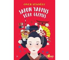 Japon Yapmış Türk Gezmiş - Onur Ataoğlu - Çınar Yayınları
