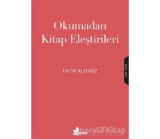 Okumadan Kitap Eleştirileri - Fatih Altınöz - Çınar Yayınları