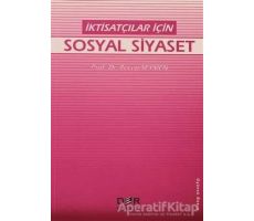 İktisatçılar İçin Sosyal Siyaset - Recep Seymen - Der Yayınları