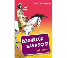 Özgürlük Savaşçısı Şeyh Şamil - Ahmet Yılmaz Boyunağa - Genç Timaş