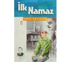 İlk Namaz - Ömer Seyfettin - Timaş Çocuk