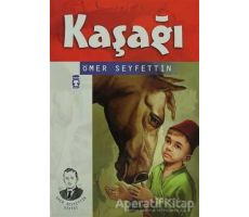 Kaşağı - Ömer Seyfettin - Timaş Çocuk