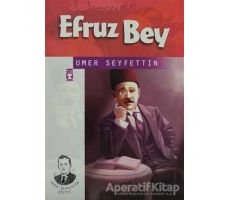 Efruz Bey - Ömer Seyfettin - Timaş Çocuk