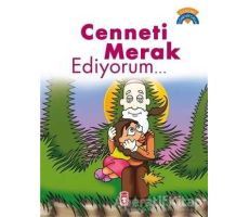 Cenneti Merak Ediyorum - Dinimi Öğreniyorum - Çiğdem Özmen - Timaş Gülce Çocuk
