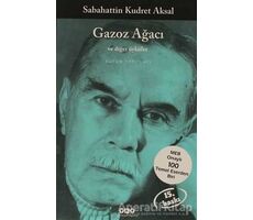 Gazoz Ağacı ve Diğer Öyküler - Sabahattin Kudret Aksal - Yapı Kredi Yayınları