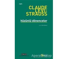 Hüzünlü Dönenceler - Claude Levi-Strauss - Yapı Kredi Yayınları