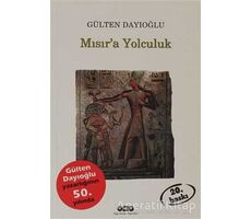 Mısır’a Yolculuk - Gülten Dayıoğlu - Yapı Kredi Yayınları