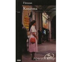 Kuşatma - Füruzan - Yapı Kredi Yayınları