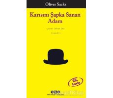 Karısını Şapka Sanan Adam - Oliver Sacks - Yapı Kredi Yayınları
