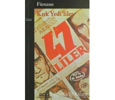 Kırk Yedi’liler - Füruzan - Yapı Kredi Yayınları