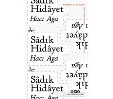 Hacı Aga - Sadık Hidayet - Yapı Kredi Yayınları