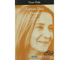 Zaman Dışı Yaşam - Tezer Özlü - Yapı Kredi Yayınları