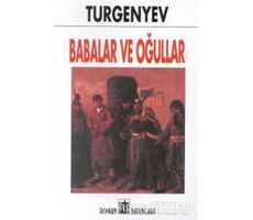 Babalar ve Oğullar - Ivan Sergeyevich Turgenev - Oda Yayınları