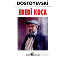 Ebedi Koca - Fyodor Mihayloviç Dostoyevski - Oda Yayınları