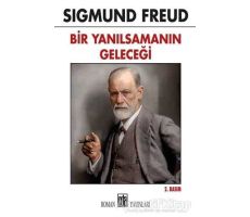 Bir Yanılsamanın Geleceği - Sigmund Freud - Oda Yayınları