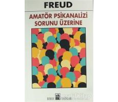 Amatör Psikanalizi Sorunu Üzerine - Sigmund Freud - Oda Yayınları