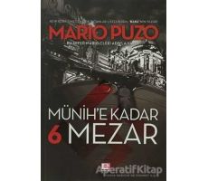 Münih’e Kadar 6 Mezar - Mario Puzo - E Yayınları