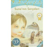 Suna’nın Serçeleri - Gülten Dayıoğlu - Altın Kitaplar