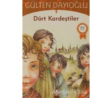 Dört Kardeştiler - Gülten Dayıoğlu - Altın Kitaplar