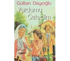 Yurdumu Özledim - Gülten Dayıoğlu - Altın Kitaplar